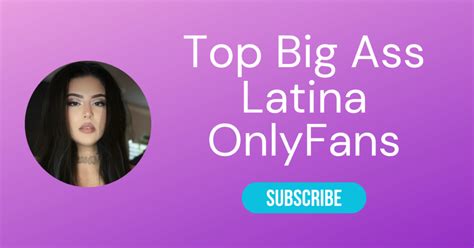 only fans big booty|Top 10 Big Ass Latina OnlyFans & Sexiest Big Booty OnlyFans 2024